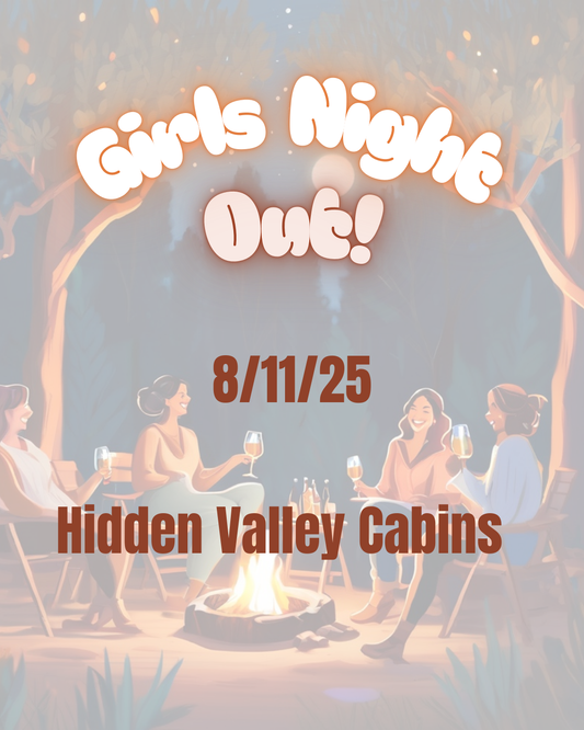 Girls Night Out - Rustic Cabin 8/11/25